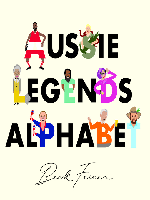 Title details for Aussie Legends Alphabet by Beck Feiner - Available